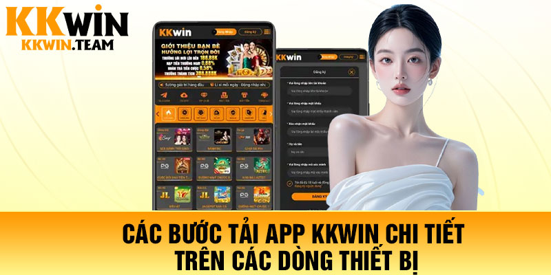 Các bước tải app KKWin chi tiết trên các dòng thiết bị